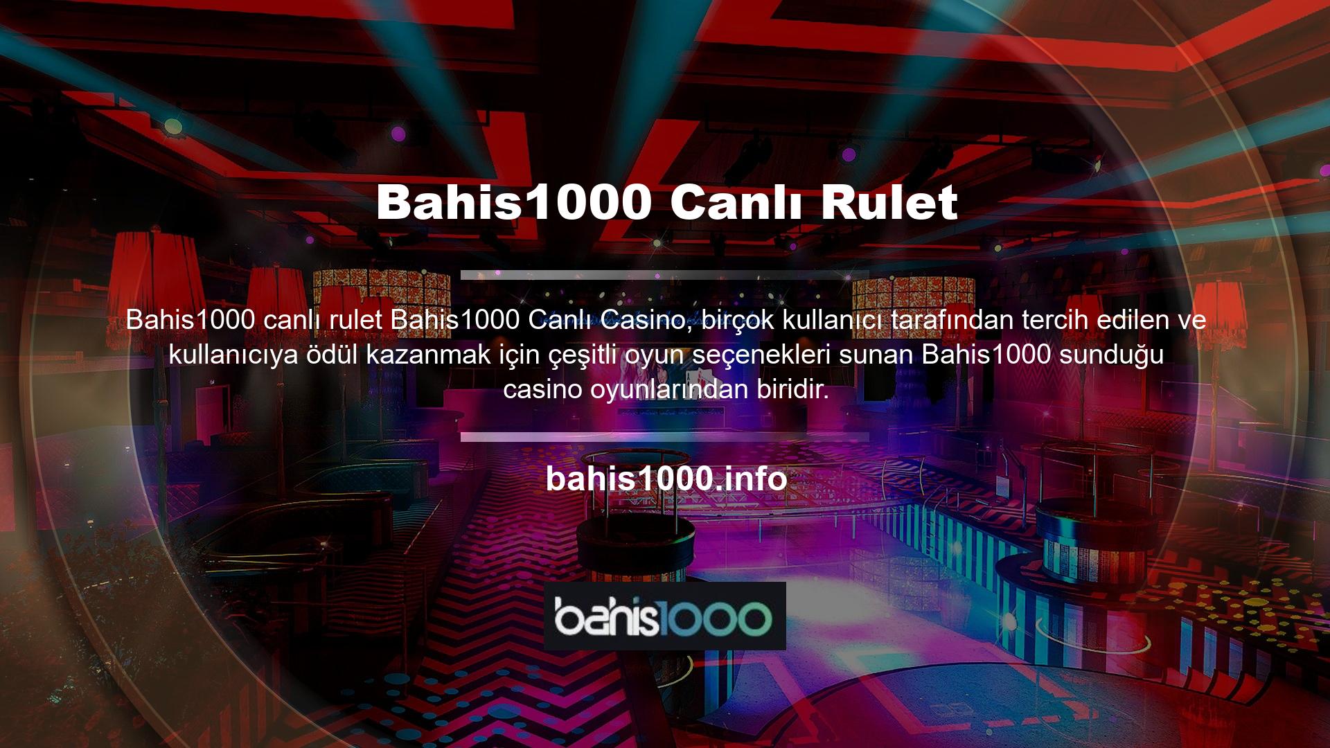 Bu seçeneklerden biri de casinoların vazgeçilmezi haline gelen canlı rulet oynama imkanı sunan Bahis1000 Canlı Ruleti'dir